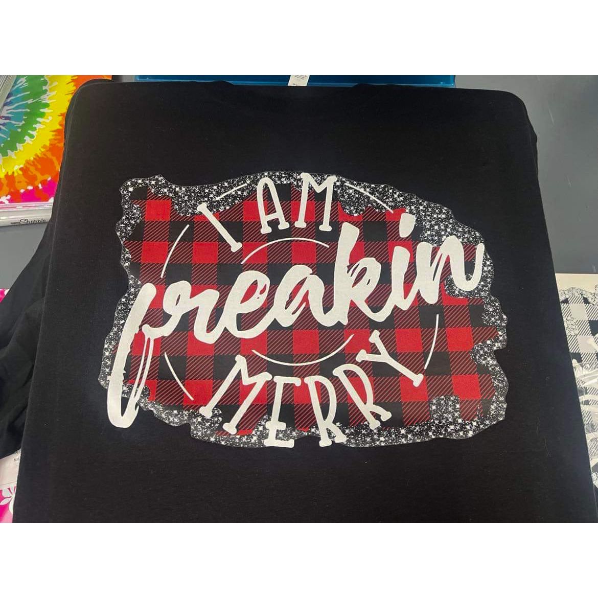 I Am Freakin Merry - Sunfire Tees