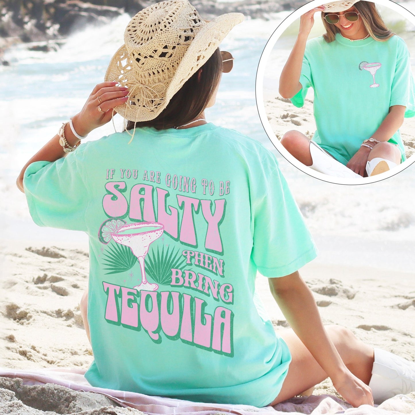 If You Are Going to be Salty, Bring Tequila - CC Island Reef - Sunfire Tees