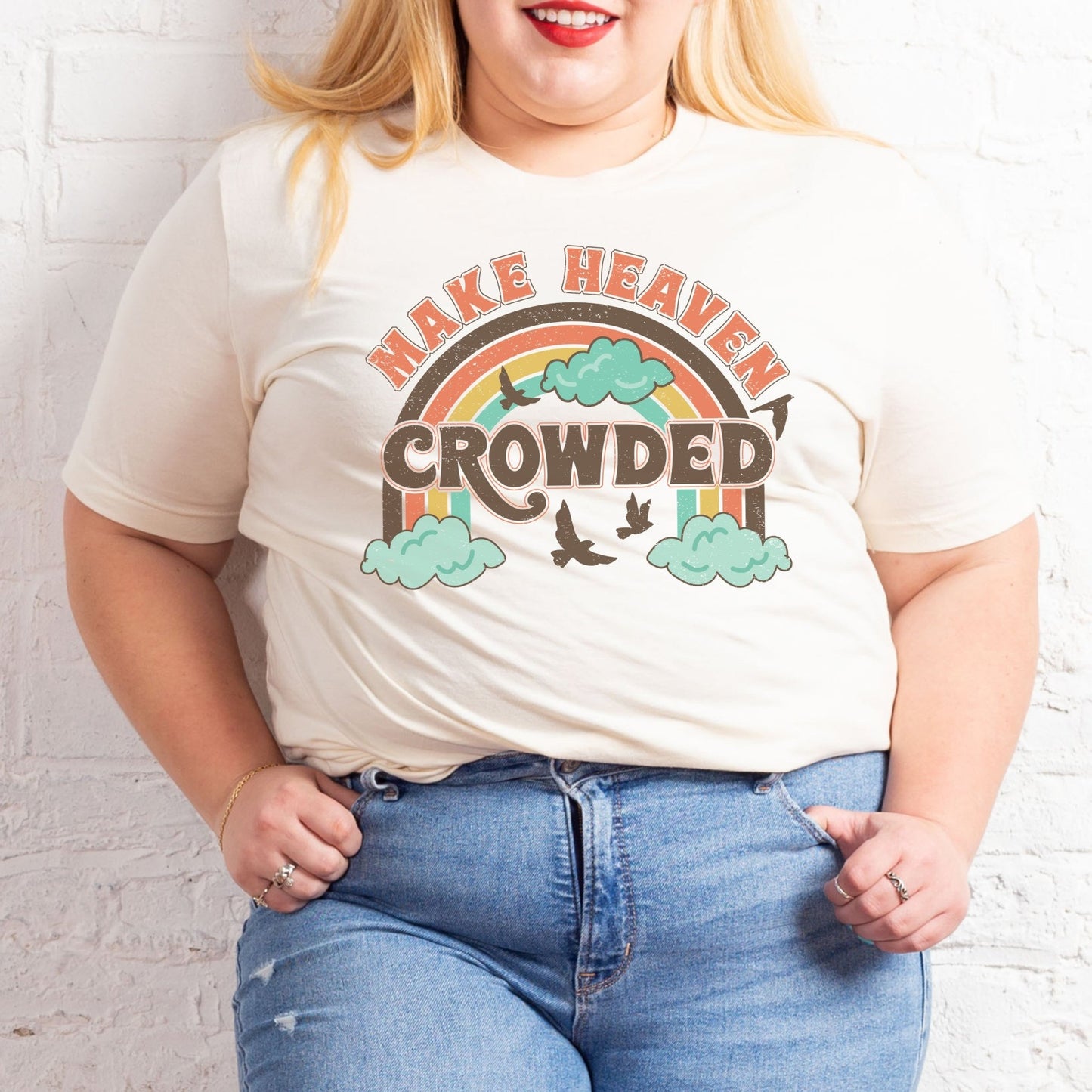 Make Heaven Crowded - Sunfire Tees