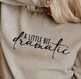 A Little Bit Dramatic - heather oatmeal - Sunfire Tees