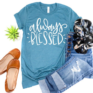 Always Blessed - heather deep teal