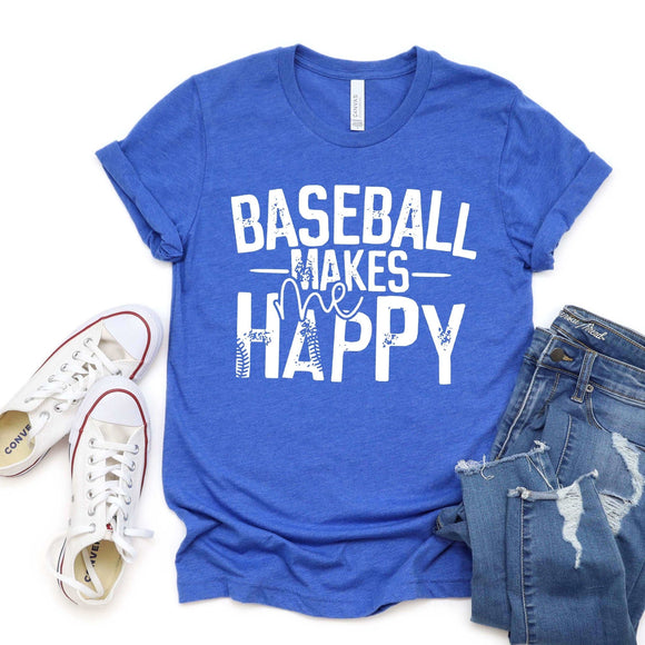 Baseball Makes Me Happy - choose your color - Sunfire Tees