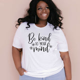 Be Kind to Your Mind - Sunfire Tees