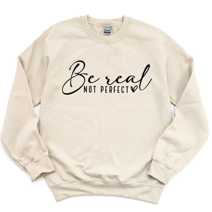 Be Real Not Perfect - Sunfire Tees