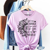 Be the Change - Sunfire Tees