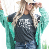 Beaches Be Crazy - Sunfire Tees