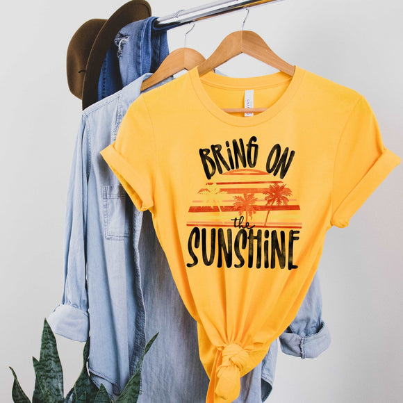 Bring on the Sunshine - Sunfire Tees