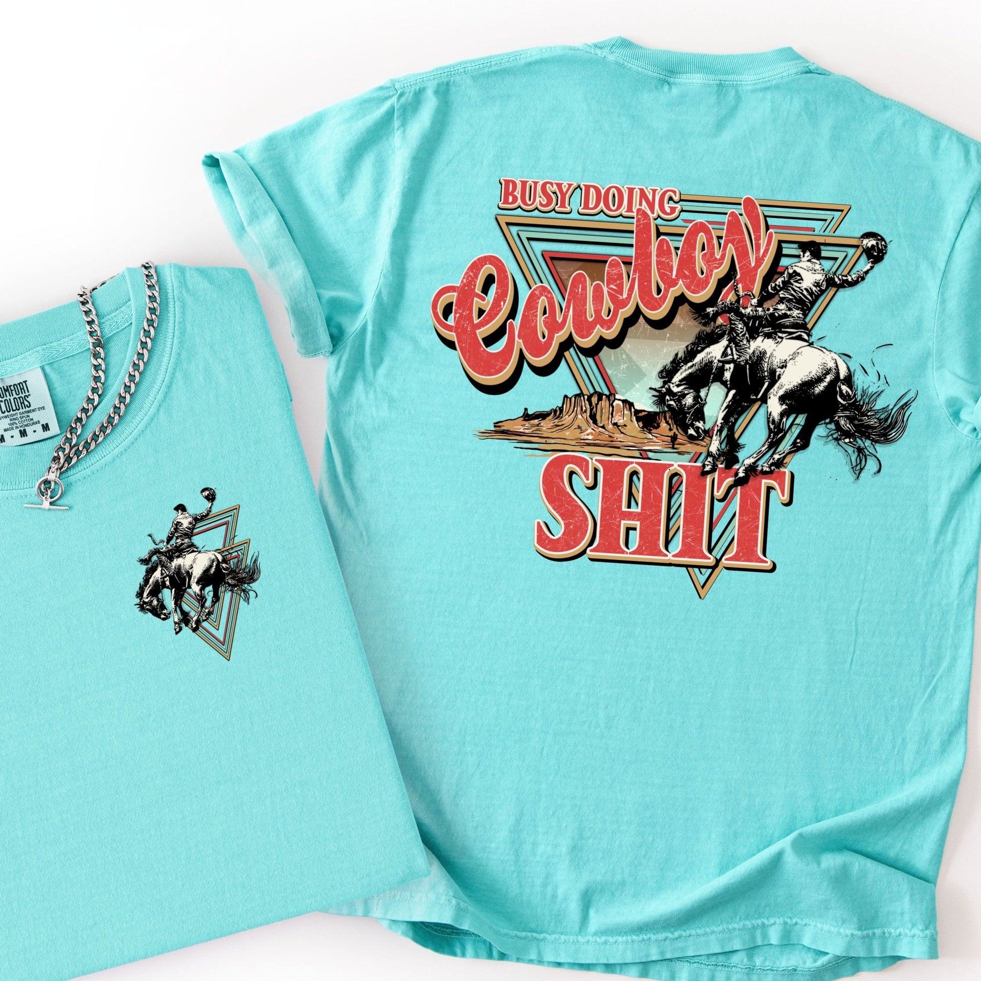 Busy Doing Cowboy Shit - Comfort Colors - Sunfire Tees