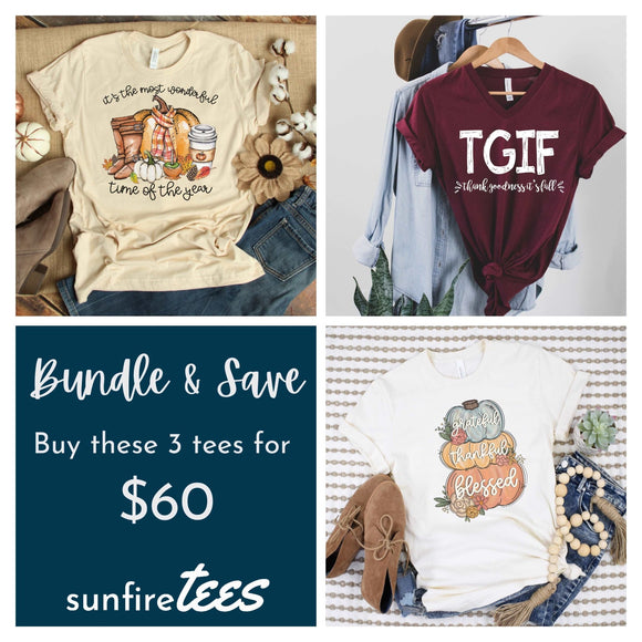 Buy 3 Tees for $60 - Fall - Sunfire Tees