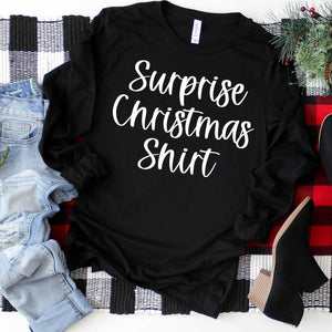 Christmas Surprise Shirt - READ THE DESCRIPTION - Sunfire Tees