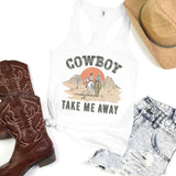 Cowboy Take Me Away - Sunfire Tees