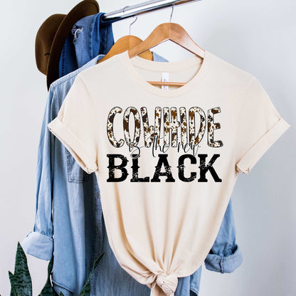Cowhide is the New Black - Sunfire Tees