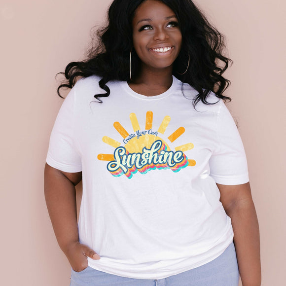 Create Your Own Sunshine - White - Sunfire Tees