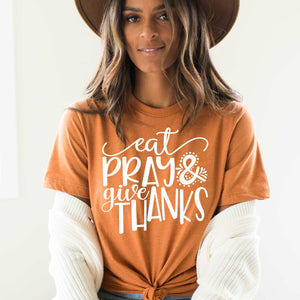 Eat, Pray, Give Thanks - Heather Autumn