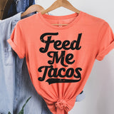 Feed me Tacos - Sunfire Tees