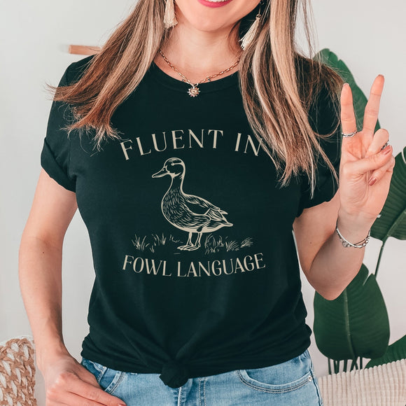 Fluent in Fowl Language - black - Sunfire Tees