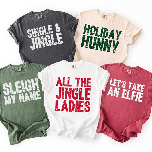 Funny Ladies Christmas Tees - Comfort Colors - Sunfire Tees