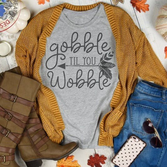 Gobble til You Wobble - Sunfire Tees