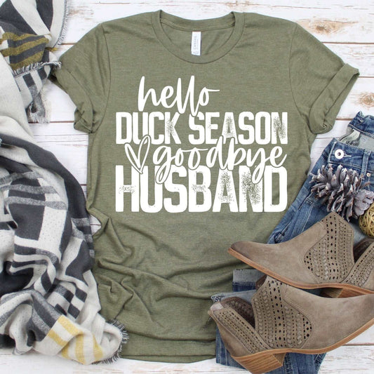 Hello Duck Season Goodbye Husband - Heather Olive - Sunfire Tees