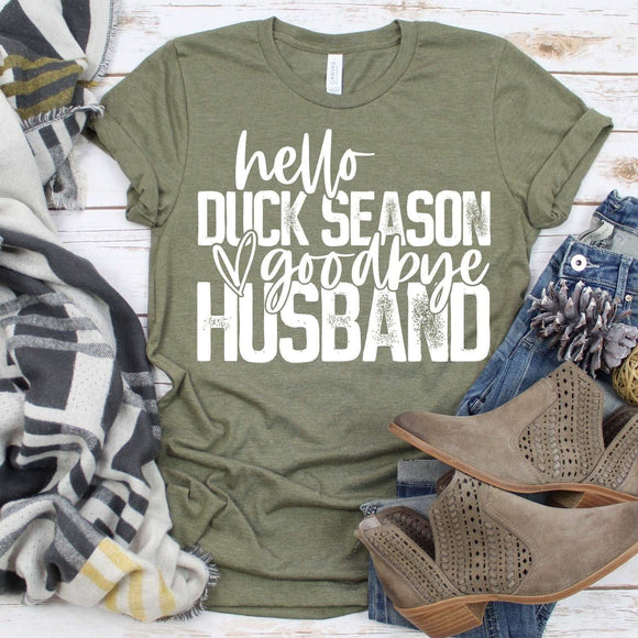 Hello Duck Season Goodbye Husband - Heather Olive - Sunfire Tees