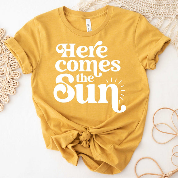 Here Comes the Sun - Sunfire Tees