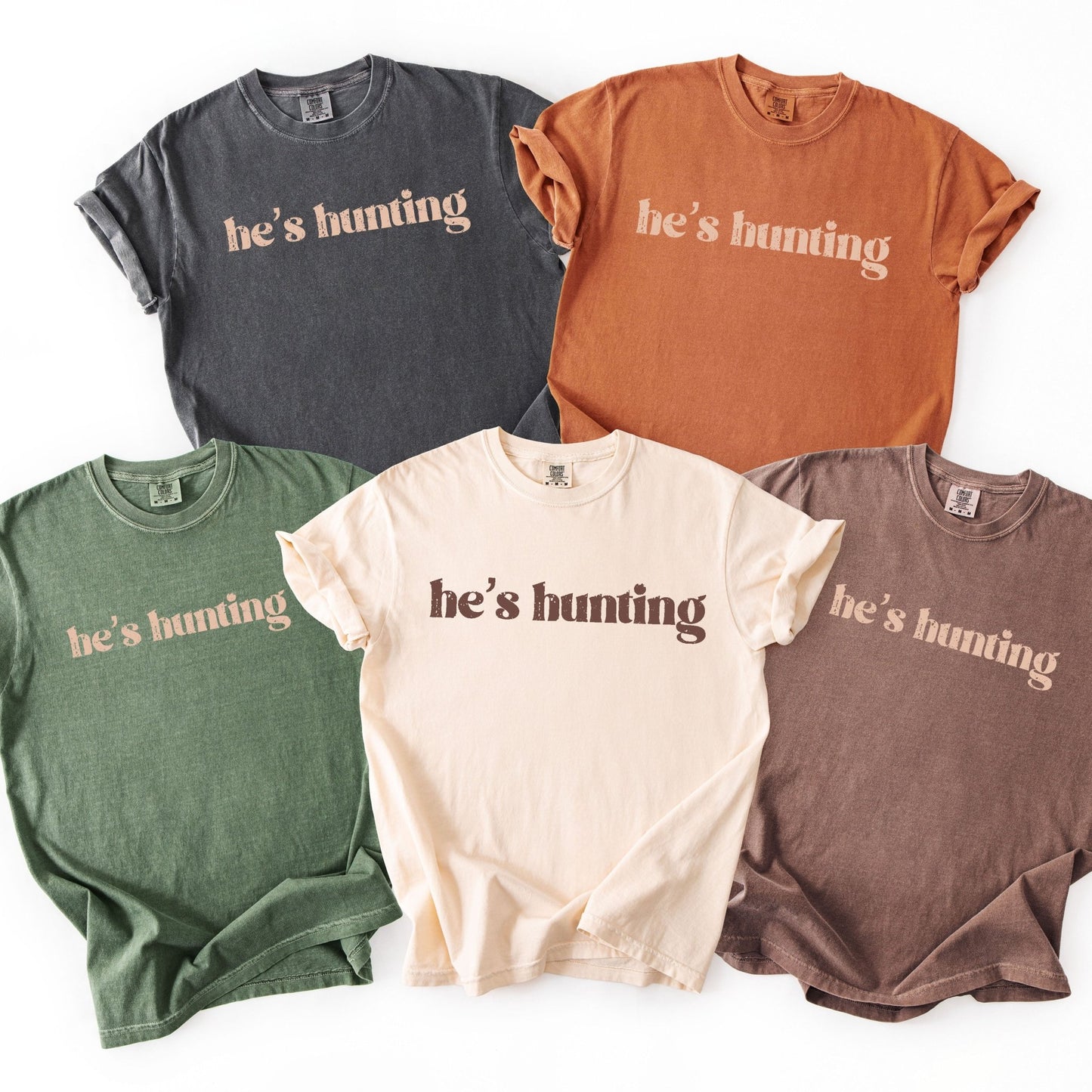 He's Hunting - Comfort Colors - Sunfire Tees