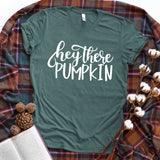 Hey There Pumpkin - Sunfire Tees