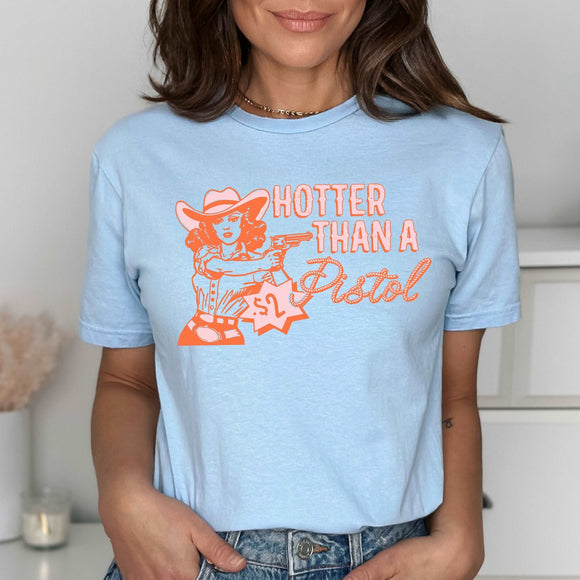 Hotter than a $2 Pistol Shirt - Sunfire Tees