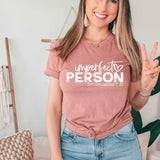 Imperfect Person Shirt - Sunfire Tees