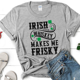 Irish Whiskey Makes me Frisky - gray - Sunfire Tees