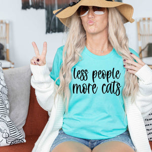 Less People More Cats - Sunfire Tees