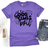 Let the Good Times Boil - Sunfire Tees