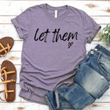 Let Them - Sunfire Tees