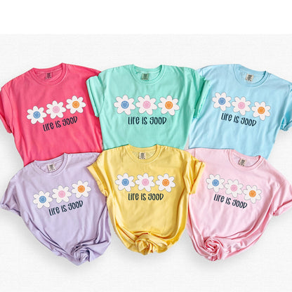 Life is Good Daisies - Comfort Colors - Sunfire Tees