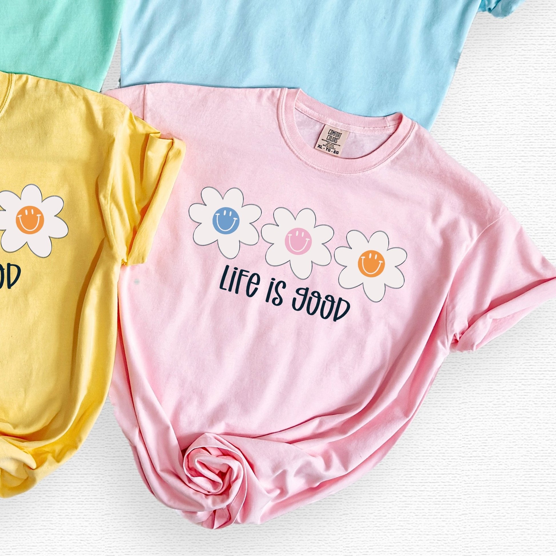 Life is Good Daisies - Comfort Colors - Sunfire Tees