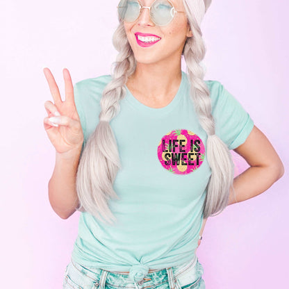 Life is Sweet - Sunfire Tees