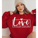 Love All Day Every day - Sunfire Tees