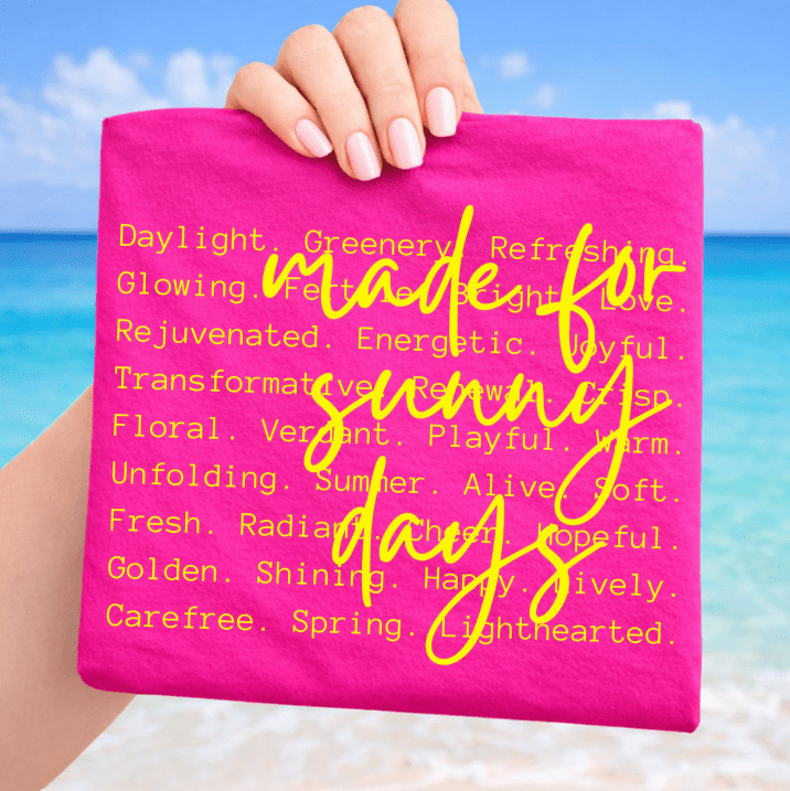 Made for Sunny Days word art - Heliconia - Sunfire Tees