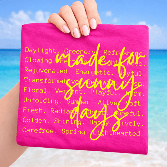 Made for Sunny Days word art - Heliconia - Sunfire Tees