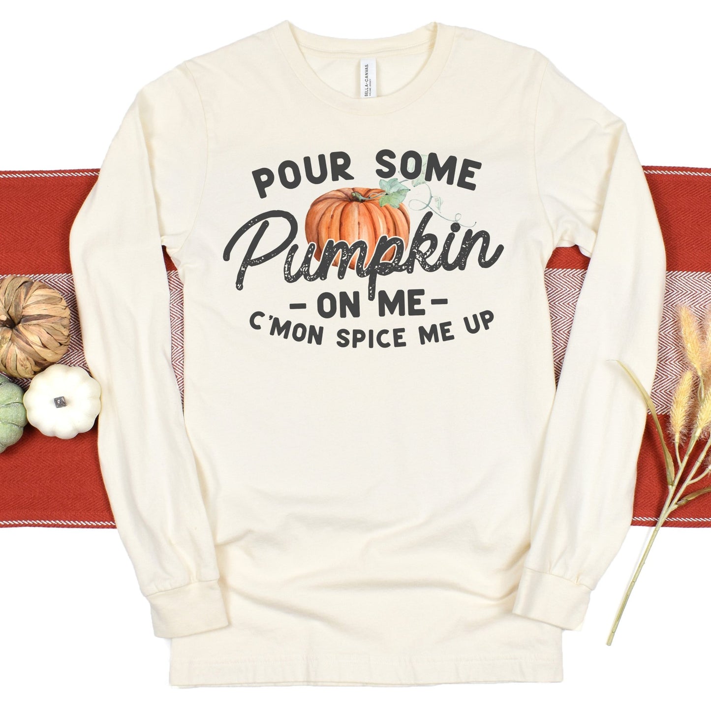 Pour Some Pumpkin On Me - Sunfire Tees