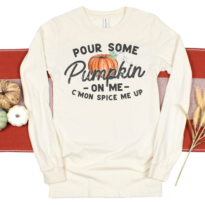 Pour Some Pumpkin On Me - Sunfire Tees
