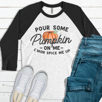 Pour Some Pumpkin On Me - Sunfire Tees
