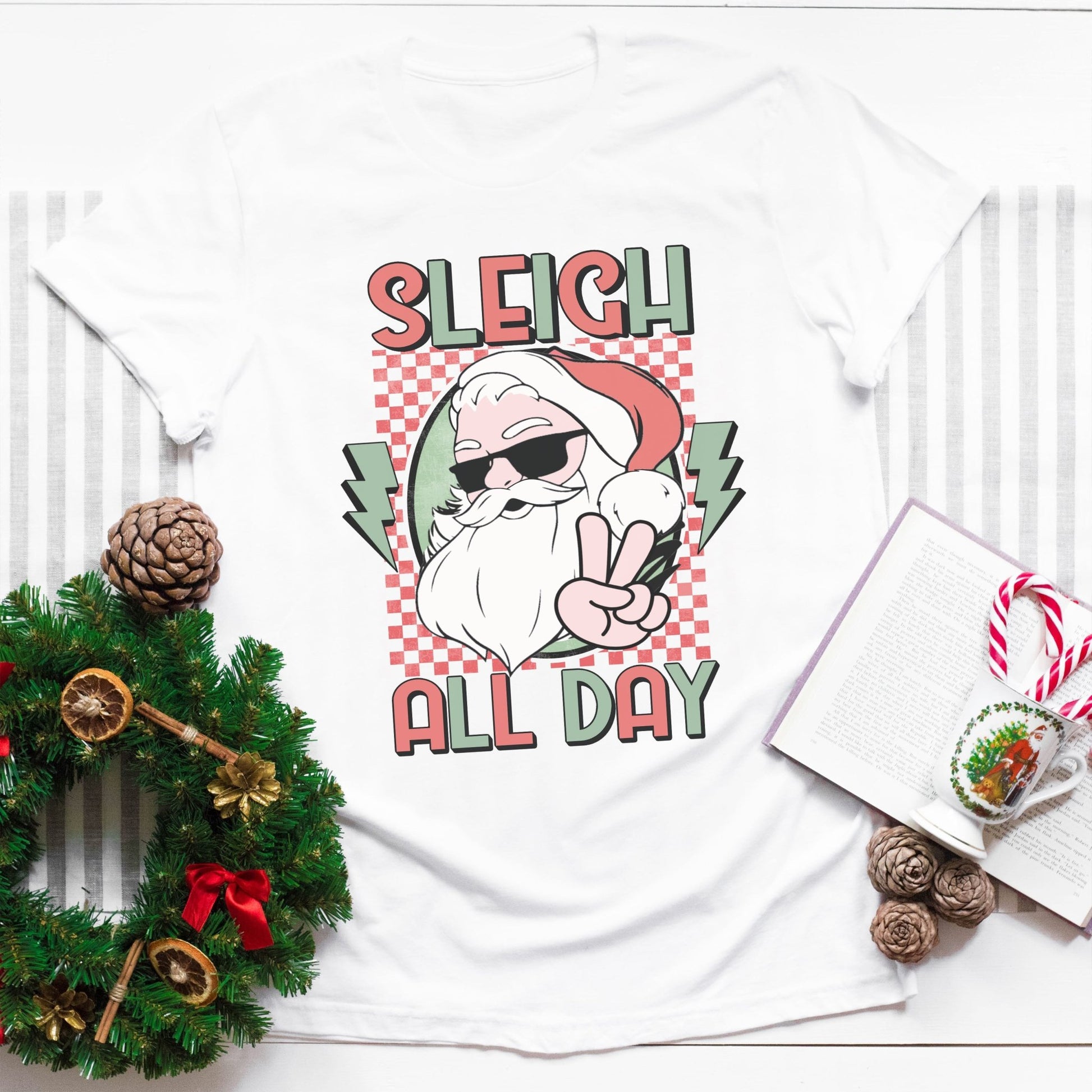 Sleigh All Day - Sunfire Tees