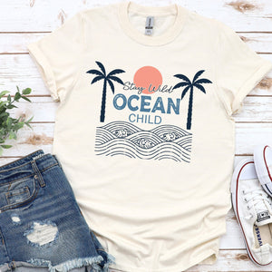 Stay Wild Ocean Child - Sunfire Tees