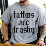 Tattoos are Trashy - Sunfire Tees