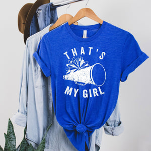 That's My Girl Cheer Shirt - Sunfire Tees