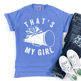 That's My Girl Cheer Shirt - Sunfire Tees