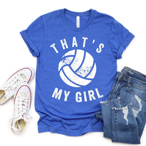 That's My Girl Volleyball Shirt - Sunfire Tees