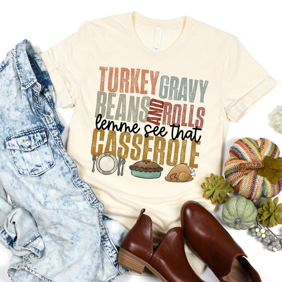 Turkey, Gravy, Beans & Rolls Let Me See That Casserole - Sunfire Tees