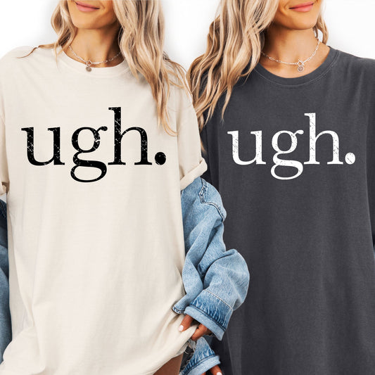 Ugh. - Sunfire Tees